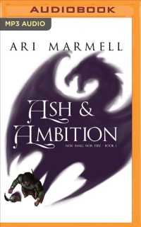 Ash and Ambition (2-Volume Set) (Nor Fang, Nor Fire) （MP3 UNA）