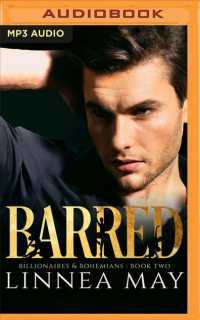 Barred : A Bad Boy Billionaire Romance (Billionaires & Bohemians) （MP3 UNA）
