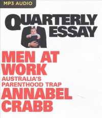 Men at Work : Australia's Parenthood Trap (Quarterly Essay) （MP3 UNA）