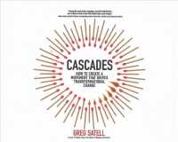 Cascades (7-Volume Set) : How to Create a Movement That Drives Transformational Change （Unabridged）