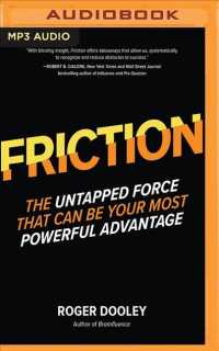 Friction : The Untapped Force That Can Be Your Most Powerful Advantage （MP3 UNA）