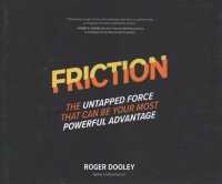 Friction (8-Volume Set) : The Untapped Force That Can Be Your Most Powerful Advantage （Unabridged）