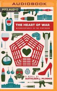 The Heart of War : Misadventures in the Pentagon （MP3 UNA）