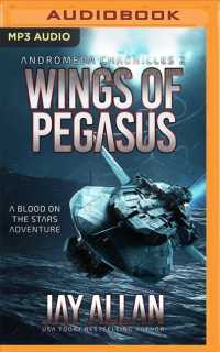 Wings of Pegasus : A Blood on the Stars Adventure (Andromeda Chronicles) （MP3 UNA）