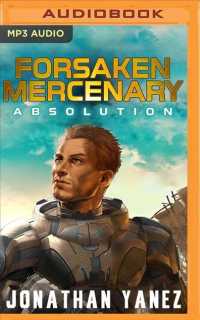 Absolution : A Near Future Thriller (Forsaken Mercenary) （MP3 UNA）