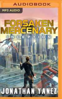 Inception : A Near Future Thriller (Forsaken Mercenary) （MP3 UNA）