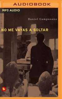 No me vayas a soltar/ Don't Let Me Go : Narracin en Castellano/ Narration in Spanish （MP3 UNA）