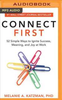 Connect First : 52 Simple Ways to Ignite Success, Meaning, and Joy at Work （MP3 UNA）