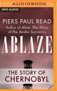 Ablaze : The Story of Chernobyl （MP3 UNA）