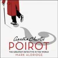 Agatha Christie's Poirot (10-Volume Set) : The Greatest Detective in the World - Library Edition （Unabridged）