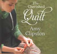 The Cherished Quilt Lib/E (Amish Heirloom Series Lib/e) （Library）