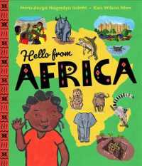 Hello from Africa : An Adventurous Tour Across the Continent (Continent)