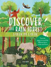 Discover the Rain Forest Layer by Layer : Turn the Pages to Reveal the Different Layers in the Rain Forest (Arcturus Discover Layer by Layer)