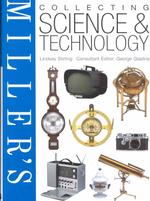 Miller's Collecting Science & Technology