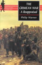 The Crimean War : A Reappraisal (Wordsworth Military Library)