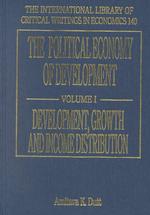 開発の政治経済学（全３巻）<br>The Political Economy of Development (The International Library of Critical Writings in Economics series)