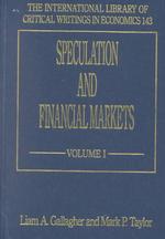 投機と金融市場（全２巻）<br>Speculation and Financial Markets (The International Library of Critical Writings in Economics series)