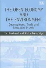 アジアの途上国における開発、貿易と天然資源<br>The Open Economy and the Environment : Development, Trade and Resources in Asia
