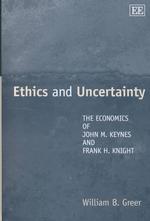 倫理と不確実性：ケインズとナイトの経済思想<br>Ethics and Uncertainty : The Economics of John M. Keynes and Frank H. Knight