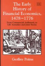 初期の金融経済学史　１４７８－１７７６年<br>The Early History of Financial Economics, 1478-1776 : From Commercial Arithmetic to Life Annuities and Joint Stocks