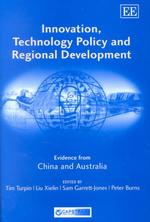 Innovation, Technology Policy and Regional Development : Evidence from China and Australia