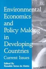 途上国における環境経済学と政策形成<br>Environmental Economics and Policy Making in Developing Countries : Current Issues