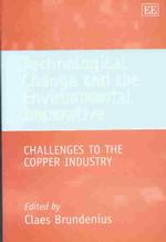 Technological Change and the Environmental Imperative : Challenges to the Copper Industry