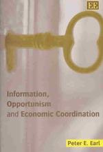 Information, Opportunism and Economic Coordination