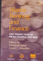 イスラムの銀行業と金融：利益配分とリスクへの新たな視点<br>Islamic Banking and Finance : New Perspectives on Profit Sharing and Risk