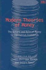 貨幣の近代的理論：資本主義経済における貨幣の本質と役割<br>Modern Theories of Money : The Nature and Role of Money in Capitalist Economies
