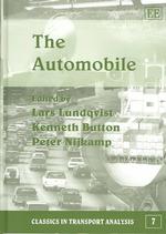The Automobile (Classics in Transport Analysis series)