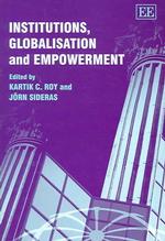 制度、グローバル化とエンパワーメント<br>Institutions, Globalisation and Empowerment