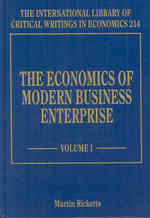 近代企業の経済学（全３巻）<br>The Economics of Modern Business Enterprise (The International Library of Critical Writings in Economics series)