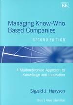 ノウハウによる企業経営（第２版）<br>Managing Know-Who Based Companies, Second Edition : A Multinetworked Approach to Knowledge and Innovation Management （2ND）