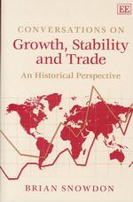 Conversations on Growth, Stability and Trade : An Historical Perspective