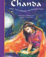 Chanda and the Mirror of Moonlight (Zero to Ten Folktale Series)