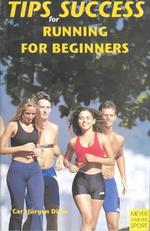 Tips for Success : Running for Beginners