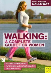 Walking : A Complete Guide for Women （2 Expanded）