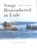 Songs Remembered in Exile : Traditional Gaelic Songs from Nova Scotia