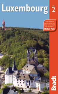 Bradt Luxembourg (Bradt Travel Guides) （2ND）