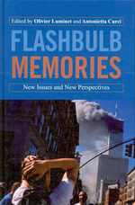フラッシュバルブ記憶：新論点と新視角<br>Flashbulb Memories : New Issues and New Perspectives （1ST）