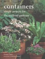 Containers : Simple Projects for the Weekend Gardener