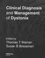 Clinical Diagnosis and Management of Dystonia （1ST）