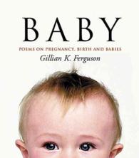 Baby : Poems on Pregnancy, Birth, and Babies