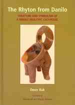 The Rhyton from Danilo : Structure and Symbolism of a Middle Neolithic Cult-Vessel