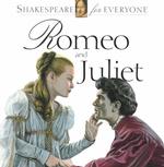 Romeo & Juliet (Shakespeare for Everyone)