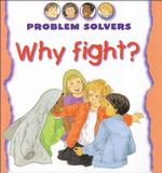 Why Fight? (Problem Solvers)