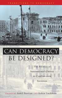 Can Democracy Be Designed? : The Politics of Institutional Choice in Conflict-Torn Societies (Transitions to Democracy)