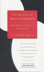 The History of Development : From Western Origins to Global Faith （NEW EXP）