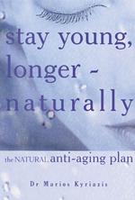 Stay Young, Longer : Naturally